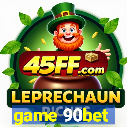 game 90bet